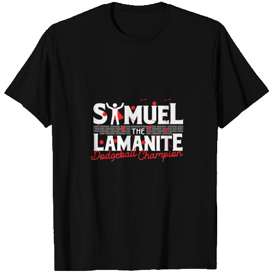 Samuel The Lamanite Dodgeball Champion Funny Mormon T-Shirts