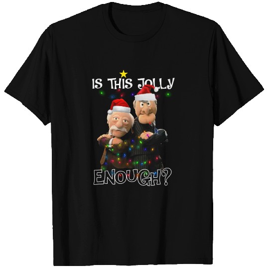 Funny Statler And Waldorf Grumpy Is This Jolly Enough Lights Christmas Classic T-Shirt