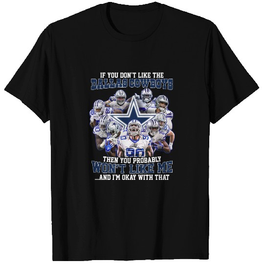If You Don't Like Dallas Cowboys T-Shirt