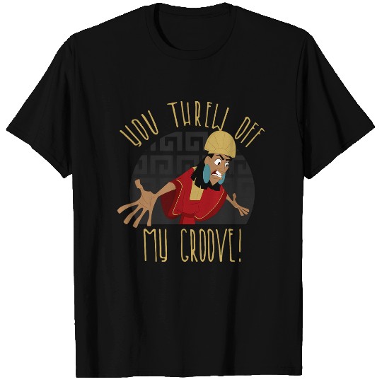 Disneys Emperors New Groove You Threw Off My Groove T-Shirts
