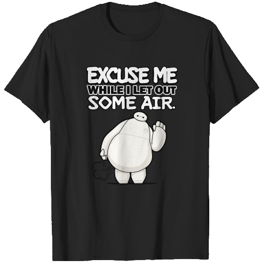 Disneyss Big Hero 6 Excuse Me While I Let Oust Some Air Funny T-Shirts
