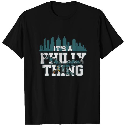 Original It's A Philly Thing Shirt - Its A Philadelphia Thing Fan Tshirt