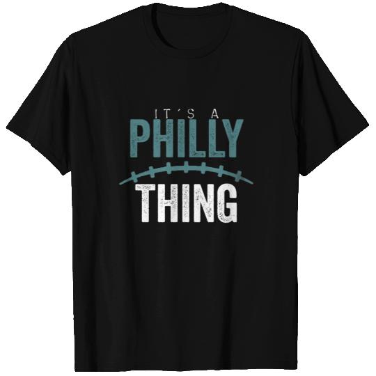 It's A Philly Thing Tshirt