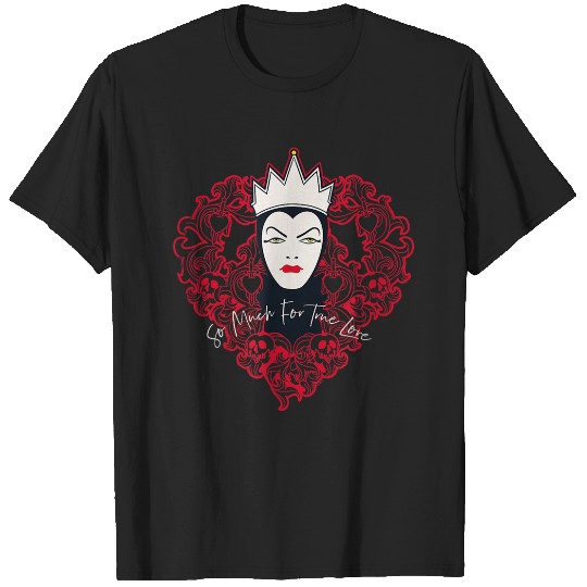 Disneyss Villains Evil Queen So Much For True Love Valentines T-Shirts