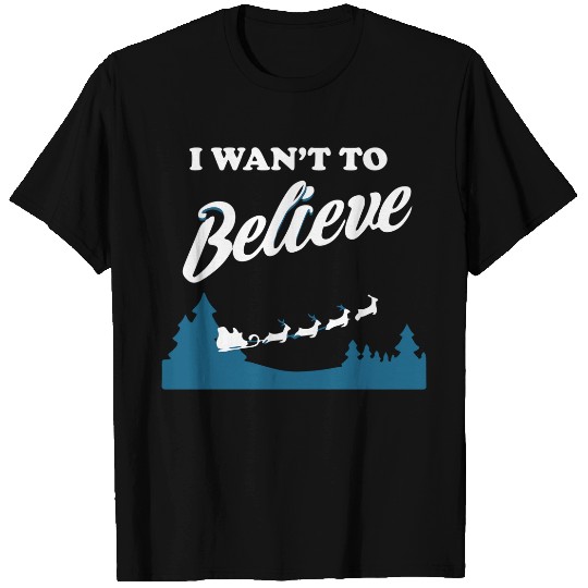 I Want To Believe Christmas T-Shirts