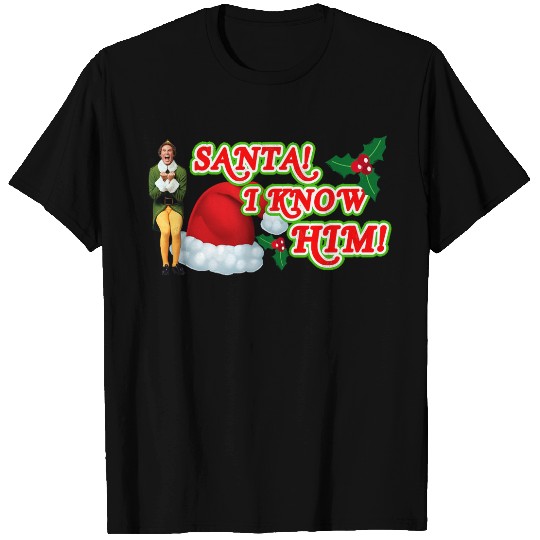 Santa! I Know Him! T-Shirts