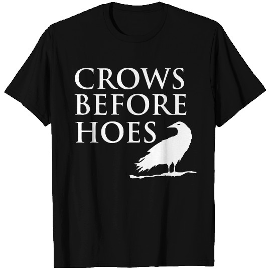 Crows Before Hoes Funny T-Shirts