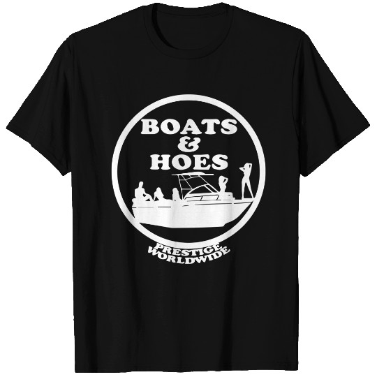 Boats and Hoes T-Shirts