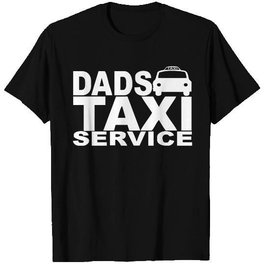 DAD TAXI FUNNY T-Shirts