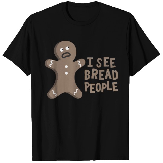 Bread People T-Shirts