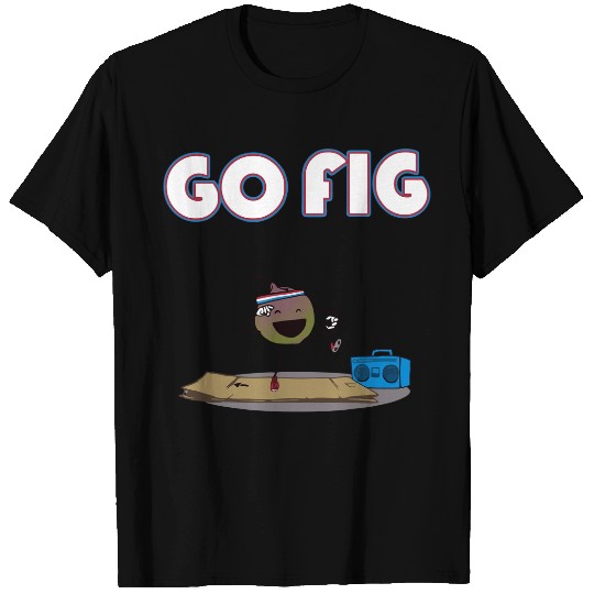 Go Fig T-Shirts
