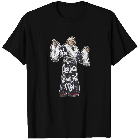 To be the Man - Ric Flair - T-Shirt
