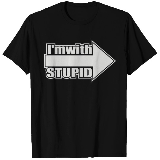Im With Stupid T-Shirts