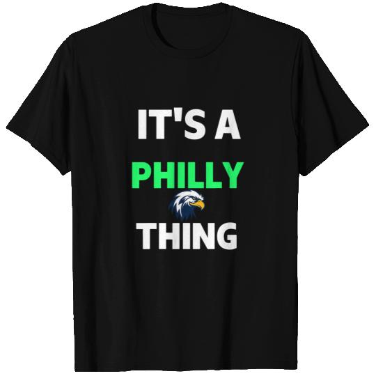 Original It's A Philly Thing - Its A Philadelphia Thing Fan T-Shirt