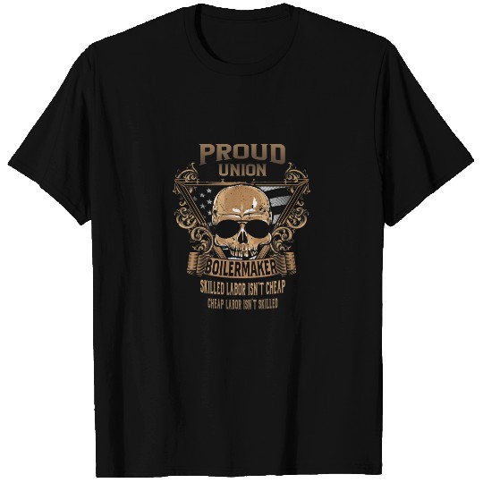 Union Boilermaker - Proud Union Worker T-Shirt