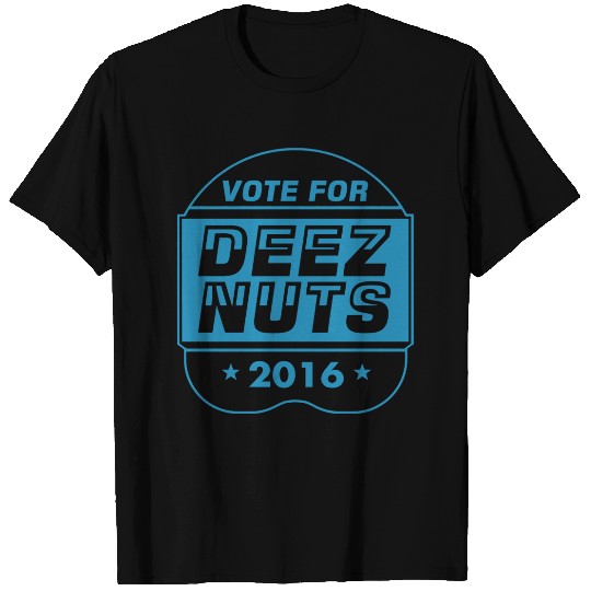vote deez nuts T-Shirts