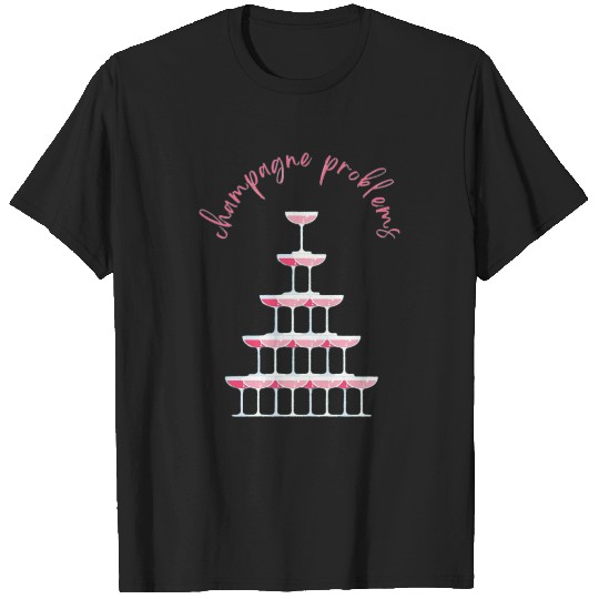 Discover champagne problems Taylor ) (5) T-Shirts