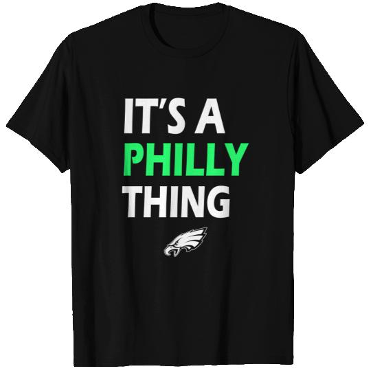 ORIGINAL IT'S A PHILLY THING - Its A Philadelphia Thing T T-Shirt