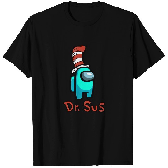 Dr. SuS Funny Among Us T-Shirt