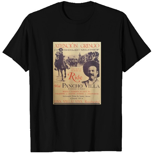 Ride with Pancho Villa Old T-Shirts