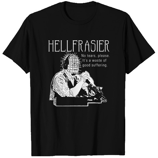 Hellfrasier T-Shirts