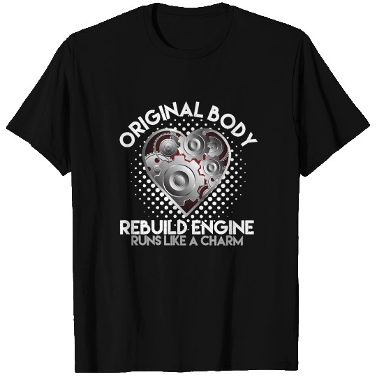 Original Body Rebuild Engine Open Heart Surgery By T-shirt