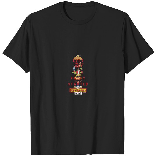 The Bobs Burgers Movie Lets Get This Patty Started T-Shirts
