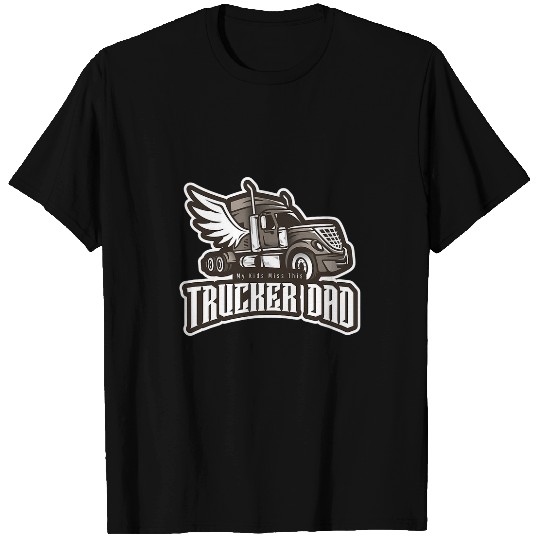Discover Trucker Dad My Kids Miss Truck Driver Fathers Day wings T-Shirts