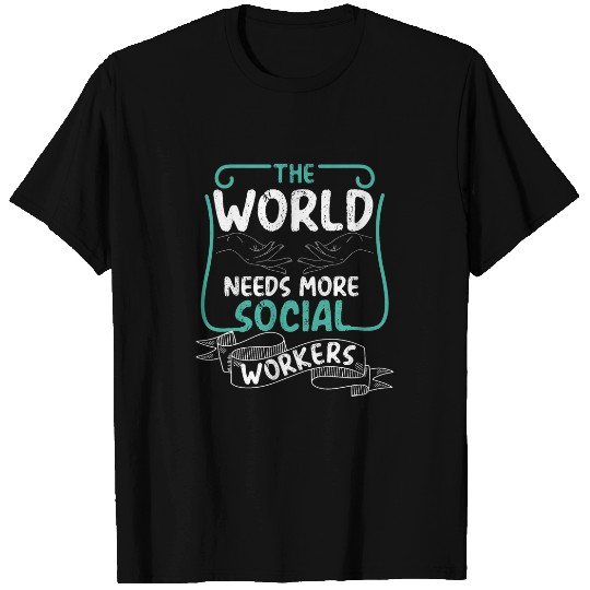Discover The World Needs More Social Workers Helping Others T-Shirts