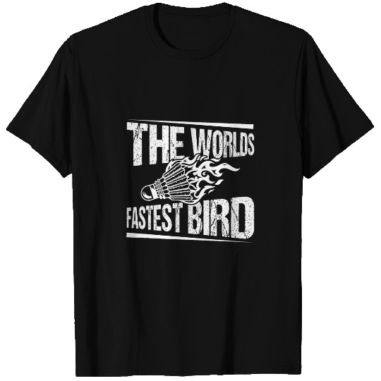 Discover The Worlds Fastest Bird Sport Shuttlecock Badminton T-Shirts