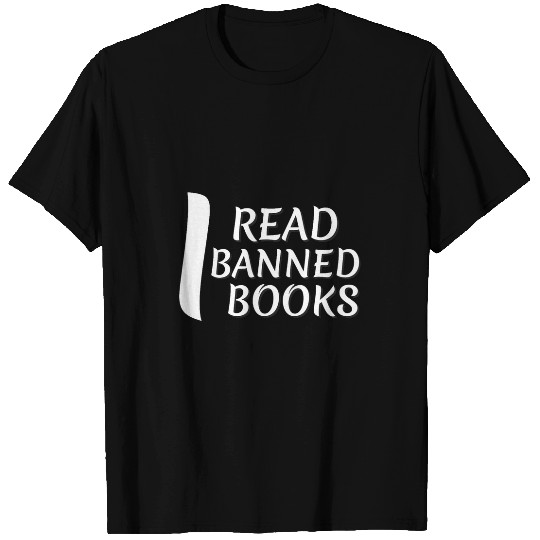 Banned Book Week I Read Banned Books Reading Lover Apparel T-Shirts
