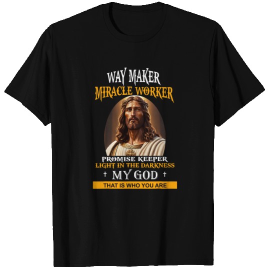 Way Maker Miracle Worker Promise Keeper 5 T-Shirts
