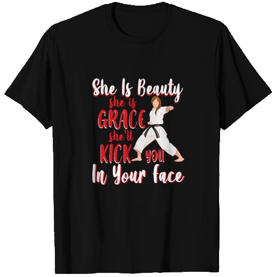 Shell Kick You In Your Face Martial Artist MMA Karate Girl T-Shirts