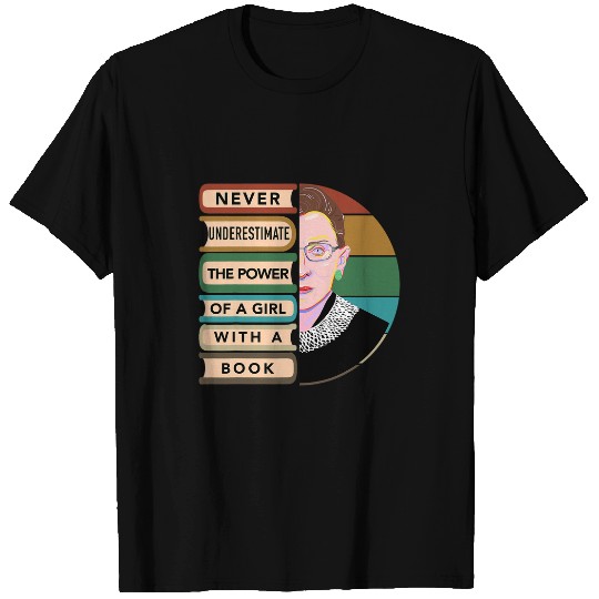 Feminist Ruth Bader Ginsburg RBG Quote Girl With Book Women 4 T-Shirts