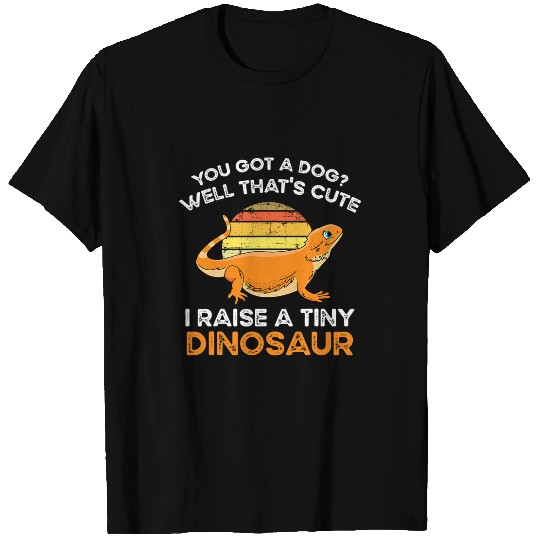 Bearded Dragon Owner I Raise A Tiny Dinosaur Bearded Dragon T-Shirts