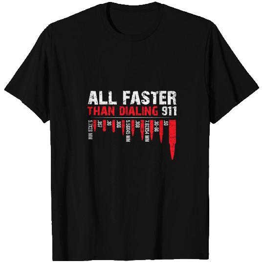 All Faster Than Dialing 911 American Flag Bullet guns Lovers T-Shirts