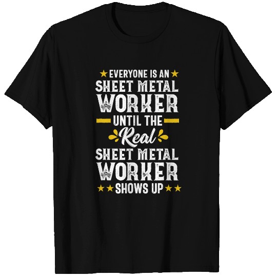 Funny Real Sheet Metal Worker Gift Men T-Shirts