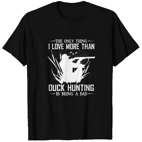 Ducks Quack Funny Duck Hunting with Dad Dog Duck Hunting 291 Duckie Ducks T-Shirts