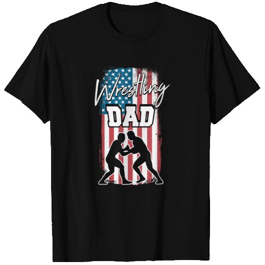 Wrestling Dad Motive for a Wrestler or Fighter T-Shirts