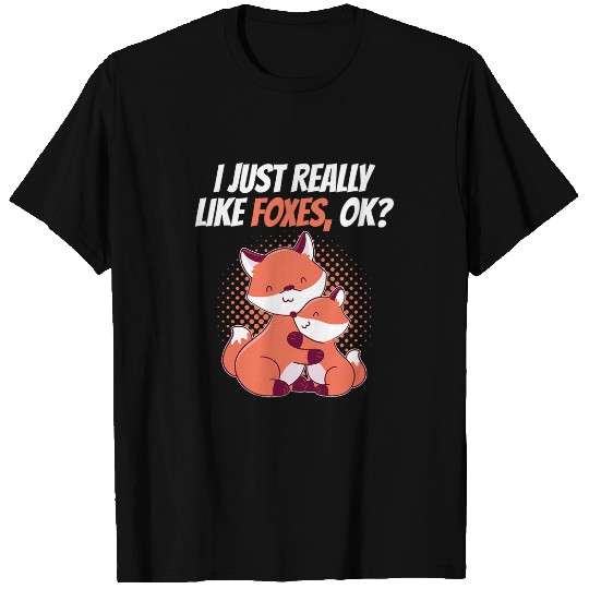 Fox Lover I Just Really Like Foxes Funny Fox Animal Wild Zoo Classic T-Shirts