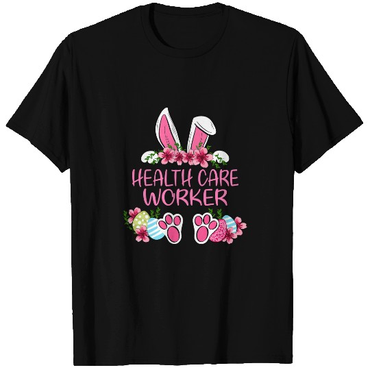 Cute Health Care Worker Rabbit Bunny Ears Happy Easter Eggs T-Shirts