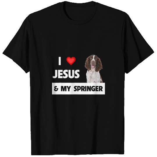 Christian I Love Jesus and My Springer Spaniel Christian Dog Mom Dad 3 Christ T-Shirts