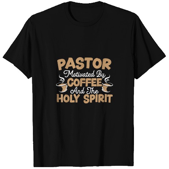 CF Coffee Pastor Motivated By Coffee And The Holy Spirit 1 T-Shirts
