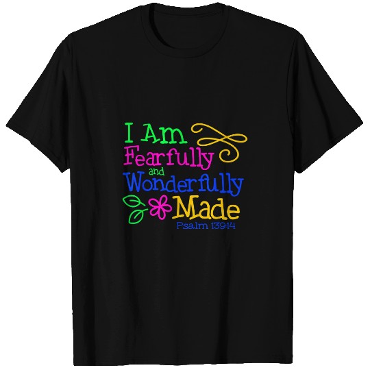 I Am Fearfully Wonderfully Made Psalm 13914 Colorful T-Shirts