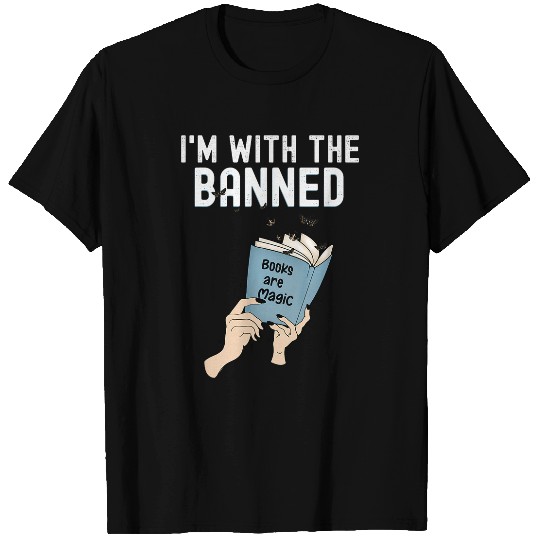Funny Im With The Banned Book Readers T-Shirts