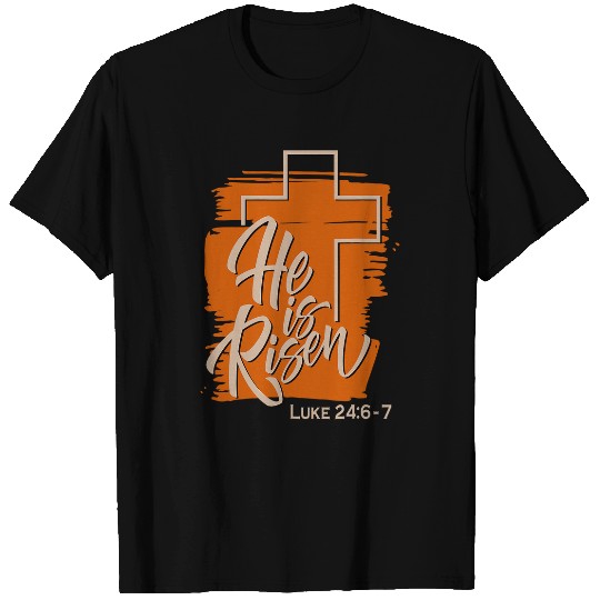 He Is Risen Luke 24 6 7 Brush Vintage T-Shirts