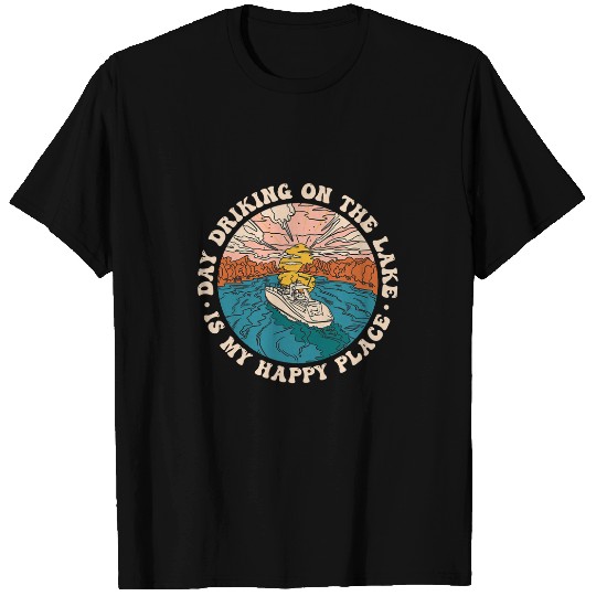 Day Drinking on the lake is my happy pontoon place boat 1 T-Shirts