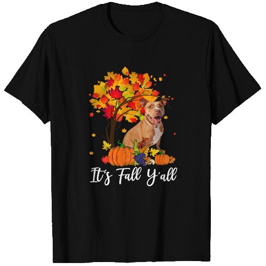 Bully Dog Its Fall Yall Pitbull Pumpkin Thanksgiving 279 Pitbull Dog T-Shirts