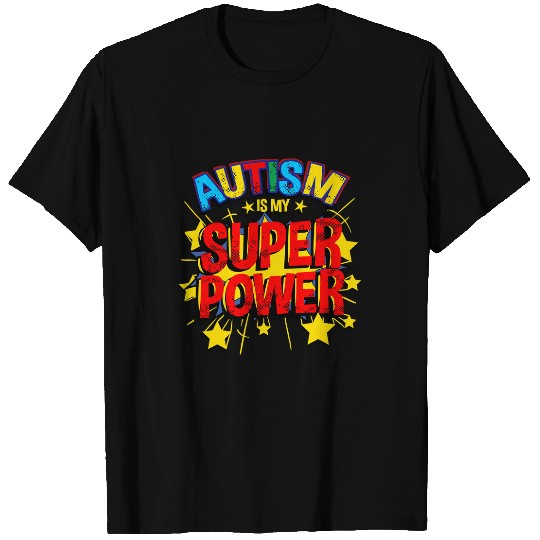 Autism Is My Superpower Neurodiverse T-Shirts