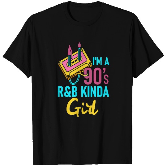 Im a 90s Rb Kinda Girl T-Shirts